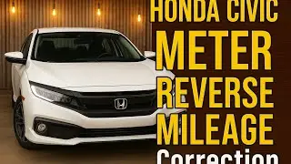 Honda Civic Meter Mileage Correction| Digital Odometer Programming | How to reverse civic FC6 Meter🔥