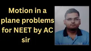 NEET physics problem. Motion in a plane 