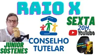LIVE - RAIO X - CONSELHO TUTELAR  -  # 01 -  13 JANEIRO  2023