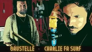 Charlie fa surf - Baustelle - COVER (con S. Nicotra e G. Belluardo)