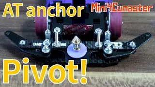 【Mini4WD】Birth of AT Anchor Pivot! The strongest gimmick of the flexible bumper!【Mini4Cumaster】