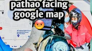 pathao faceing google map😭ep2