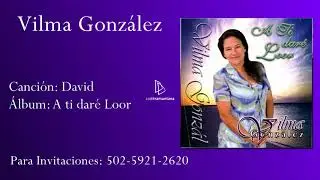 Vilma Gonz&aacute;lez  [David] 