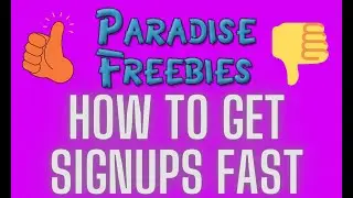 Paradise Freebies Review | How To Get Signups Fast(This Week)