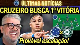 🦊COM KAIO JORGE DE VOLTA CRUZEIRO BUSCA A 1º VITÓRIA! VEJA A PROVÁVEL ESCALAÇÃO! CRUZEIRO X CORITIBA