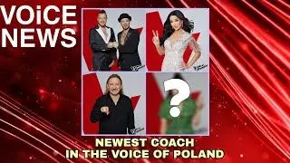 THE NEWEST IN THE NEW SEASON OF THE VOICE IN POLAND | VOICE NEWS