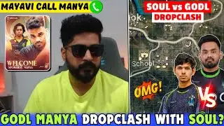 GodL Manya DropClash with SouL 😳 Mayavi Call Manya ✅ Spower Manya Joined GodL 🚨 SOUL vs GODL 💛🚀