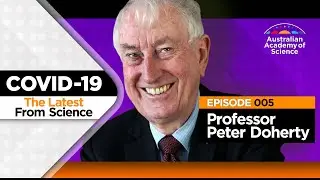 An immunity passport? The Latest from Science with Prof Peter Doherty [Ep.005]