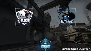 ESL One New York 2017 Europe Closed Qualifier - Pride vs. Outlaws