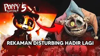 TEASER CHAPTER 5 DISTURBING LAGI, KALI INI MENJELASKAN SEMUANYA !!! Poppy Playtime Chapter 5