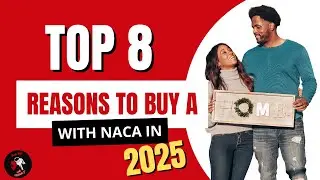 Top 8 Reasons to Buy Your Home With NACA in 2025