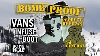 BOMB PROOF | ON SNOW | Vans Infuse Boots