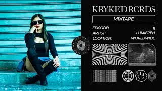 Kryked Rcrds Mixtape 11 - Lumiereh