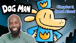 Dog Man Read Aloud | Chapter 3: Book &rsquo;Em 🐶📚 | Dav Pilkey