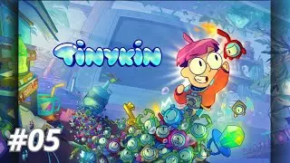 Tinykin &ndash; Parte 05