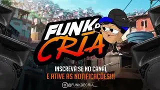 MEGA BAGUNCINHA (FUNK DE CRIA)  Lan&ccedil;amento 2023