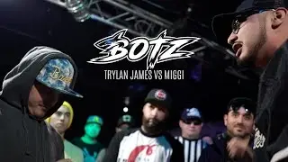 #BOTZ7 - Trylan James vs Miggi