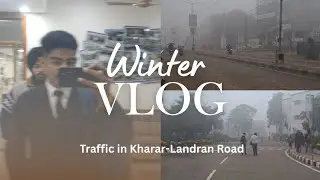 Stuck on traffic between Kharar - Landran Road , #Kharar #cgc 