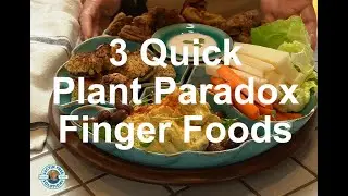 3 Plant Paradox Finger Foods