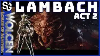 WOLCEN | THE LAMBACH ACT 2 BOSS BATTLE IS INSANE!
