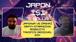 JAPAN vs OPENAI, DEATH STRANDING ANIME, TAKOPI'S ORIGINAL SIN - THE JAPANESE JOB #5