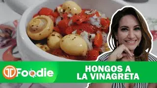 TM FOODIE | HONGOS A LA VINAGRETA