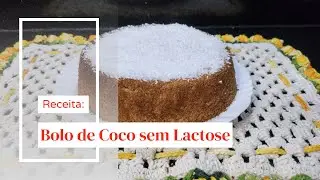 Bolo de Coco sem Lactose Fofinho e Saboroso Feito no Liquidificador