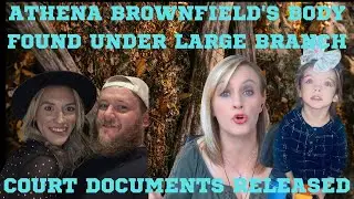 ATHENA BROWNFIELD'S BODY COULD HAVE BEEN FOUND