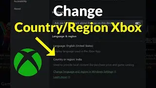 How To Change Country or Region On XBox App - Windows 11/10/8 - 2026