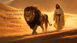 Ora&ccedil;&atilde;o Cantada Para Acalmar o Cora&ccedil;&atilde;o  M&uacute;sica de F&eacute; e Adora&ccedil;&atilde;o