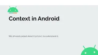 Context about Android Context