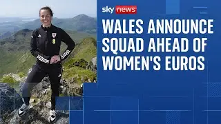 Wales announce squad for women's Euros ahead of first ever major tournament