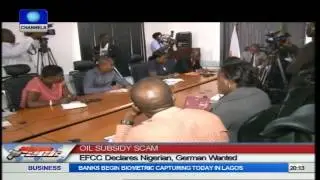 EFCC Declares Nigerian, German Wanted Over Oil Subsidy Scam