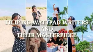 Filipino Wattpad Writers and their Masterpiece