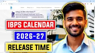 📢 IBPS CALENDAR 2026-27 RELEASE TIME 😱