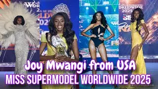 FULL PERFORMANCE | Miss Supermodel Worldwide 2025 Joy Mwangi from USA!