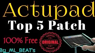 TOP 5 PATCH ACTUPAD___BY ML BEAT'S___TRANDING PATCH___FREE PATCH__#viralvideo #dj
