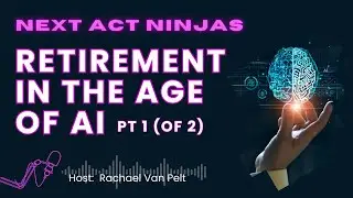 Retirement in the Age of AI (part 1)