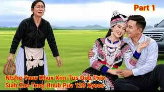 Ntshe Yuav Nco Tus Qub Txiv Siab Zoo Txog Hnub Puv 120 Xyoos #1 21/9/205