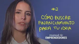 Cómo financiar tu emprendimiento: cuáles son las opciones para conseguir dinero y armar tu proyecto