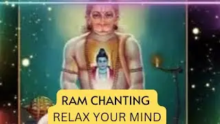 Ram Chanting | Hanuman Meditation | Ram Ram Meditation | Ram Deep Slow Chanting #hanumanji