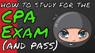 How to Study for the CPA Exam | Best Way to Study | NINJA CPA Review