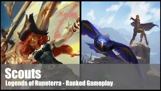 Scouts | Ranked Gameplay | Legends of Runeterra