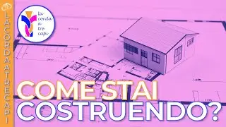 Come Stai Costruendo?
