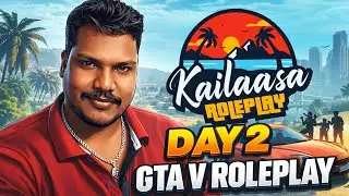 NEW RP Kailasa Roleplay DAY#2  😎  Game Play #tamil @RTMGAMER1155 @VTSGAMING-mj6tq