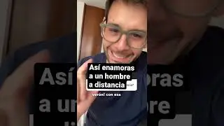 As&iacute; se enamora un hombre a distancia&hellip;