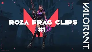 Roza Frag Clips #1 | Valorant.