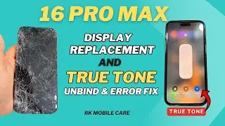 16 Pro Max Display Replacement || True Tone Unbind And Error Fix || True Tone Read and Write