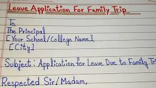 Leave Application for Family Trip in English | Application Writing for Students 