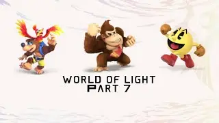 Super Smash Bros Ultimate for Switch 2: World of Light Part 7